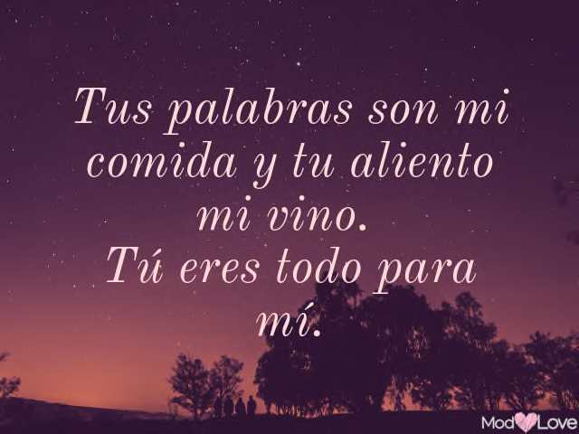 Tus palabras son mi comida y tu aliento mi vino