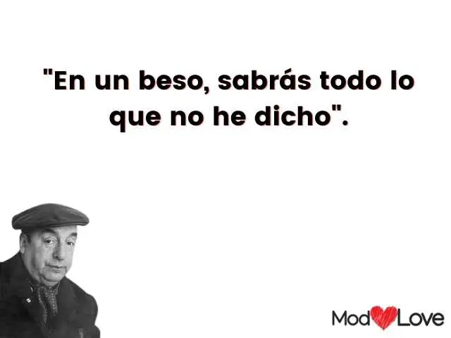 Frases de Pablo Neruda 10